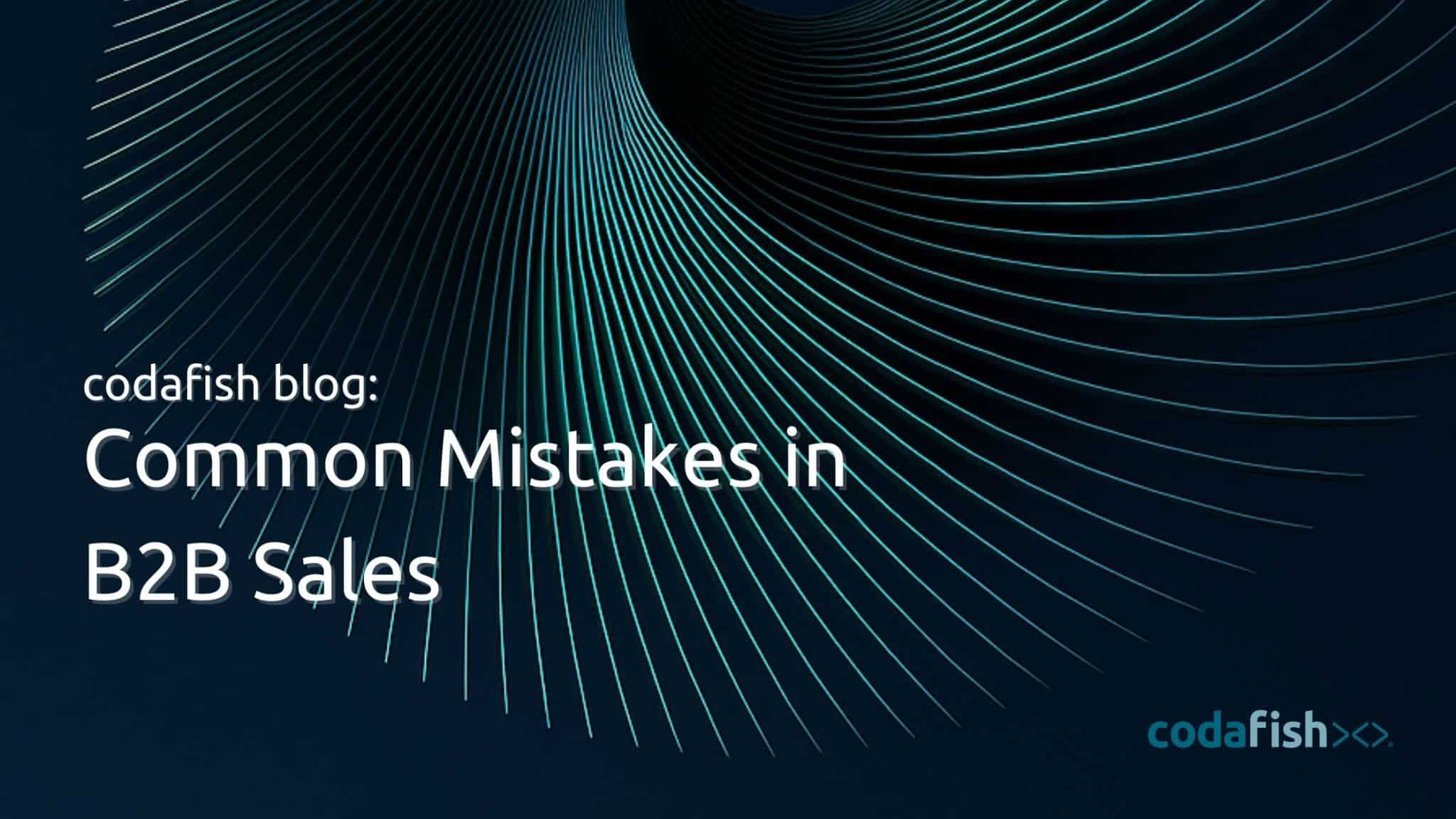 Common Mistakes in B2B Sales