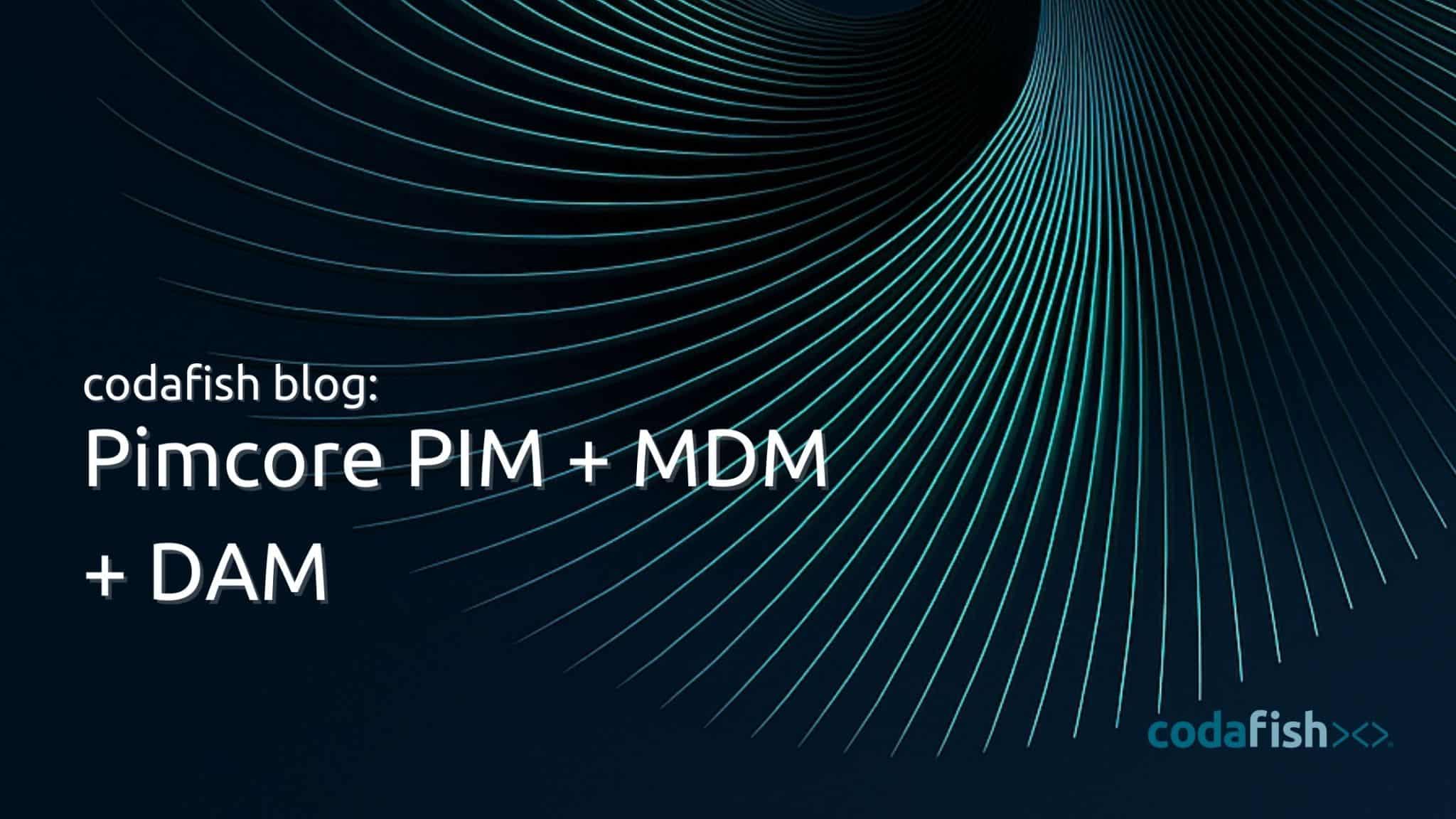 Pimcore PIM MDM und DAM