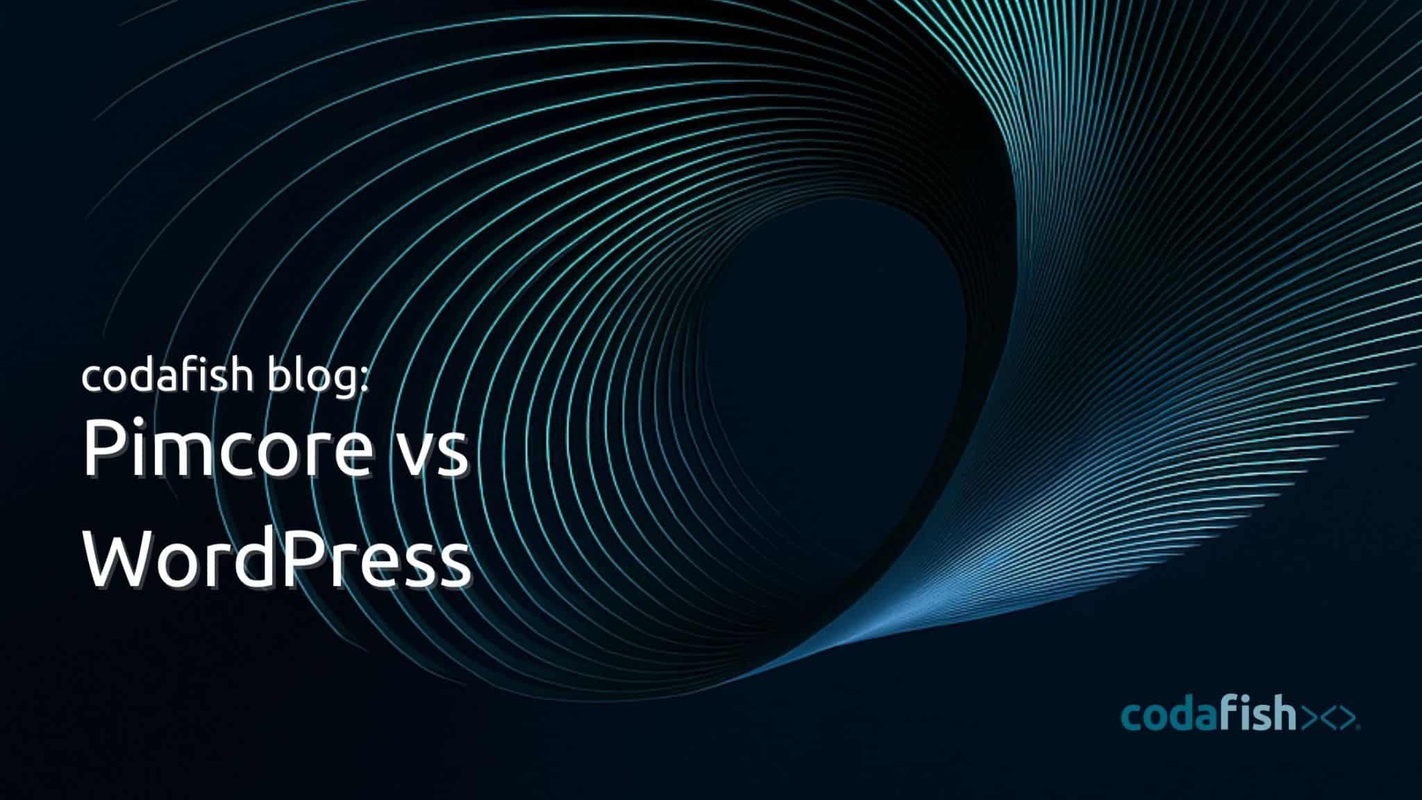 Pimcore vs WordPress