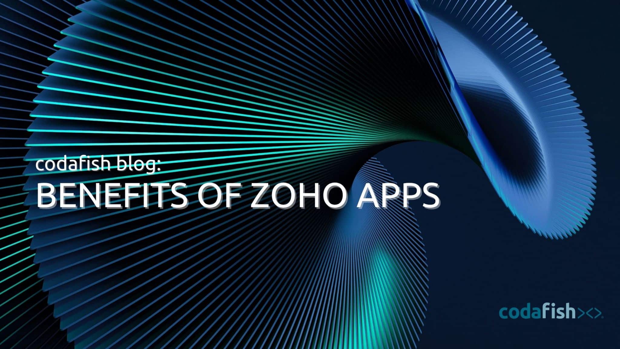 BENEFITS OF ZOHO APPS