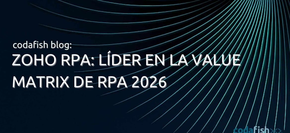 Zoho RPA Líder en la Value Matrix de RPA 2026