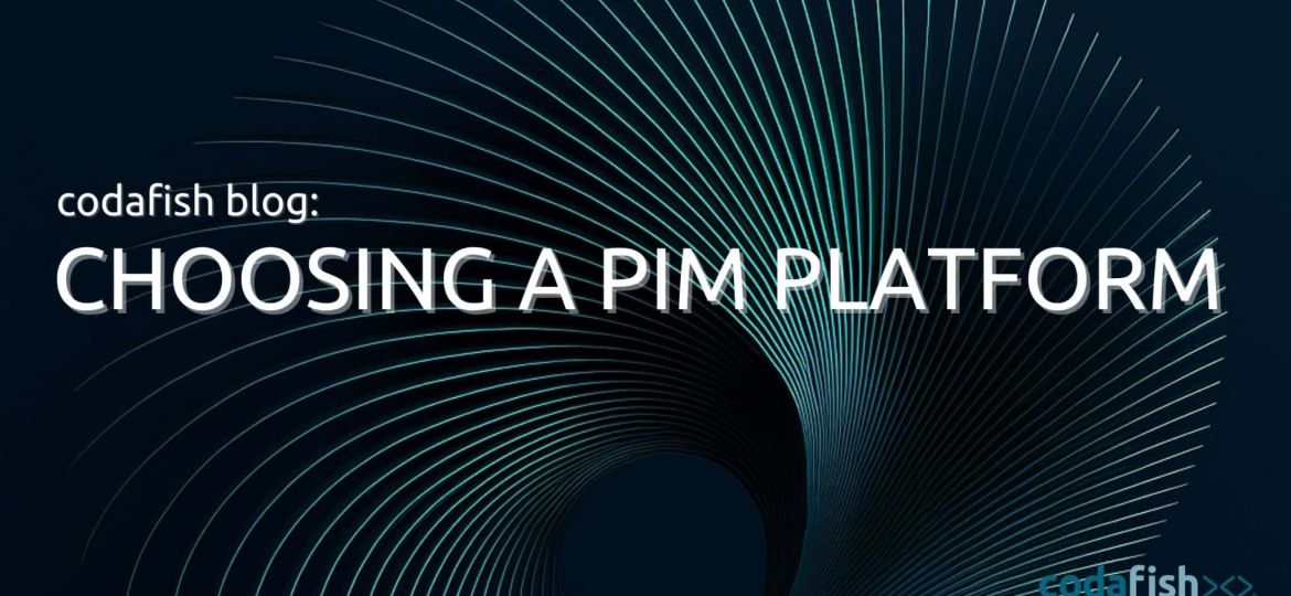 Choosing a PIM Platform