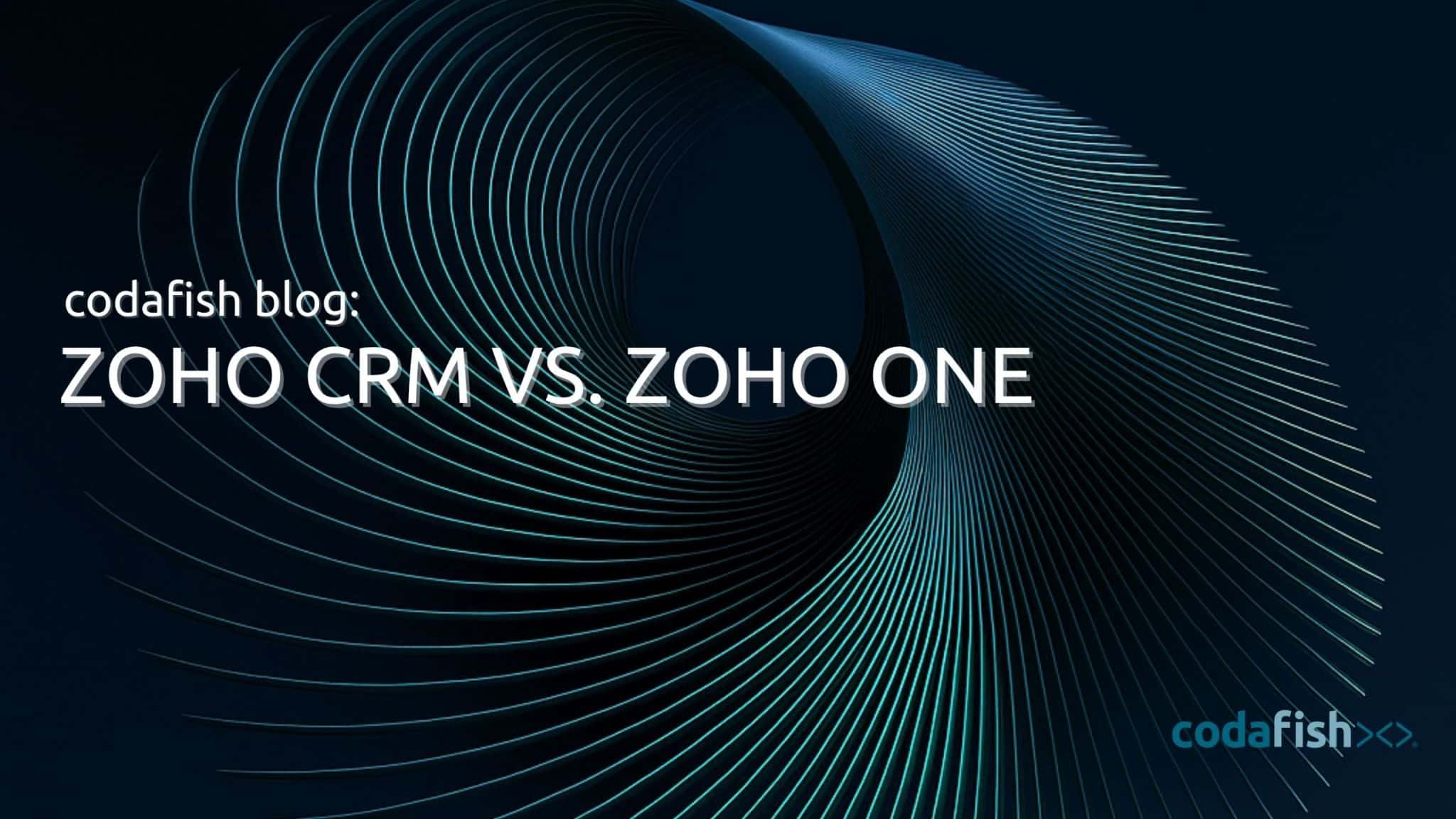 Zoho CRM vs Zoho One